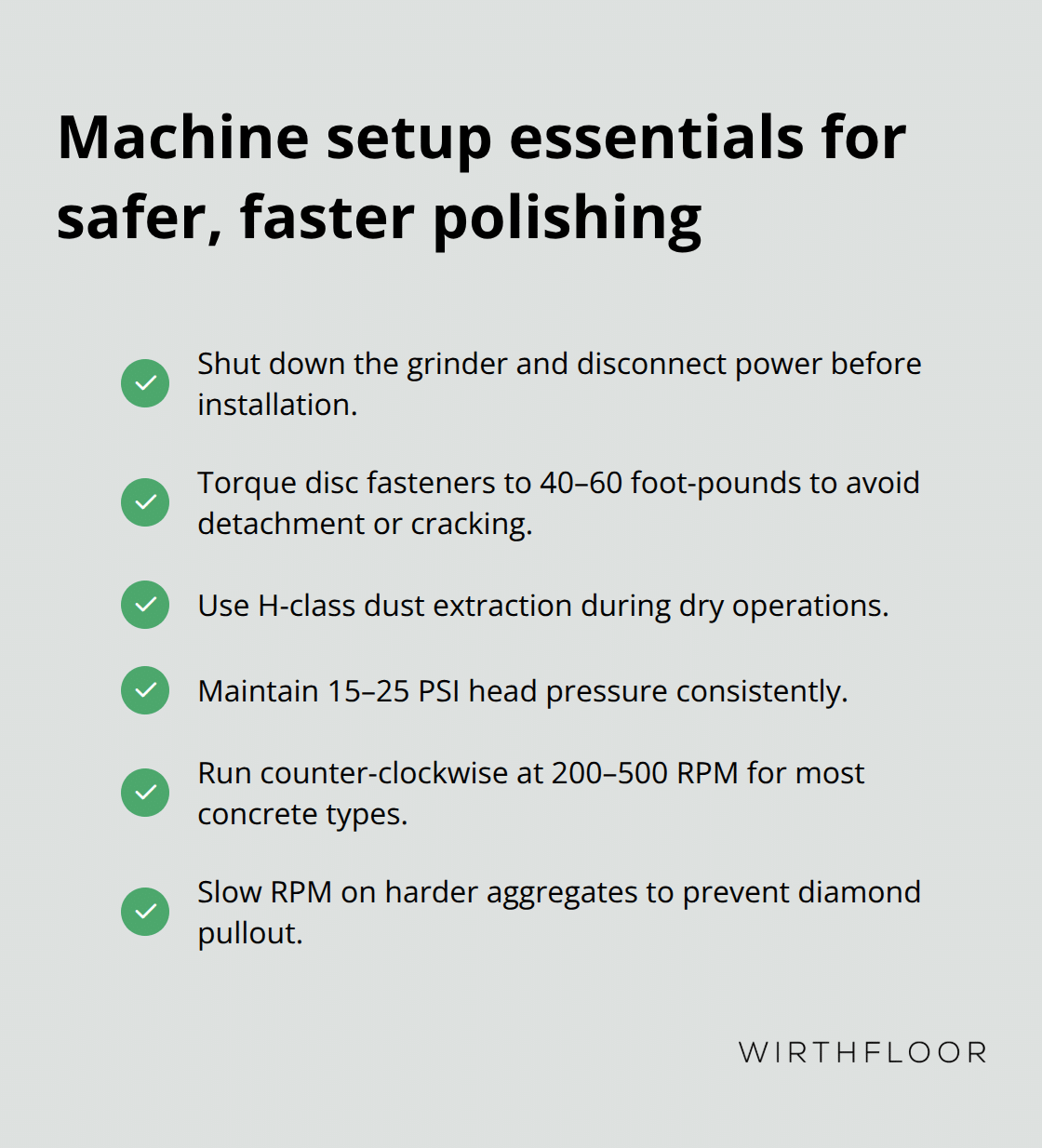 Checklist of key machine setup and safety settings for concrete polishing